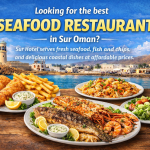 Seafood Restaurant Sur Oman Best Seafood Dining at Sur Hotel